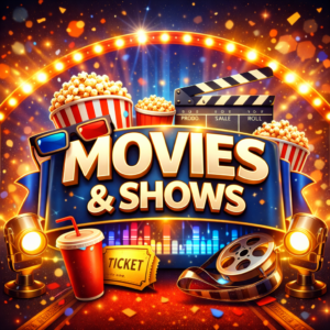 Movies & Shows